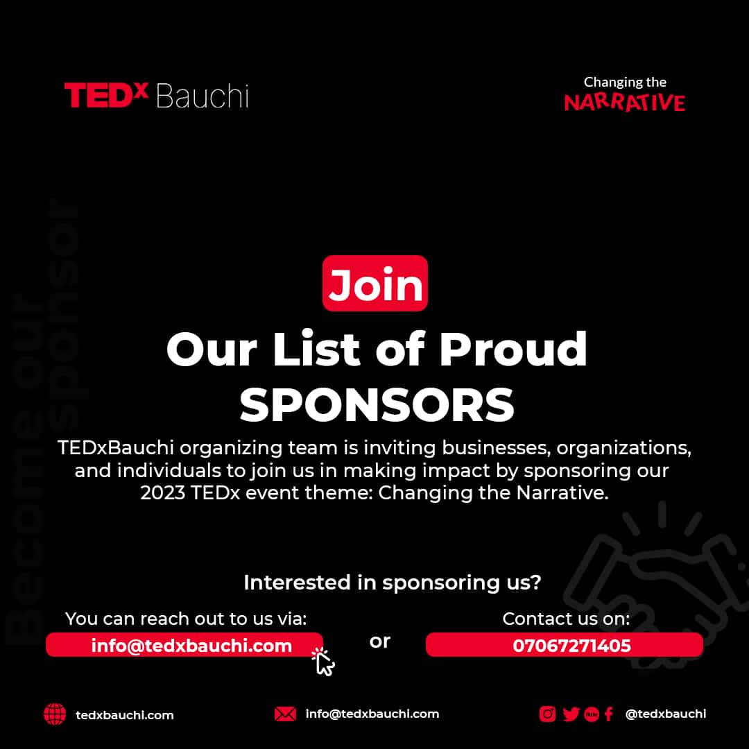 Have you and your organisation been wondering how to engage and be part of #TEDxBauchi? Well here's your chance to  sponsor. Details on the flyers posted 
#ChangingTheNarative
#SocialInclusion
#CommunityEngagement
#TEDxBauchi
#SustainableDevelopment