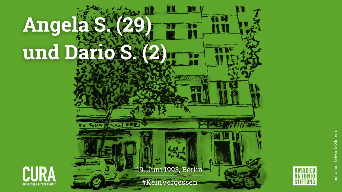 Wir gedenken der 29-jährigen Angela S. und ihres zweijährigen Sohns Dario S., die am 19. Juni 1993 bei einem Brandanschlag auf ein Mehrfamilienhaus in Berlin-Kreuzberg starben. #KeinVergessen 1/8