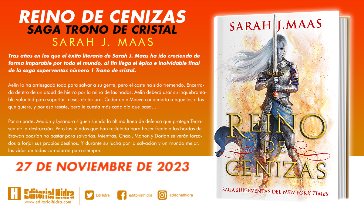 EdHidra's tweet photo. 📢¡ATENCIÓN, #NovedadesHidra! 😊

Ya podemos anunciar la esperadísima conclusión de la saga #TronoDeCristal, "Reino de cenizas", de Sarah J. Maas, que es probablemente el libro que más nos habéis solicitado.

Traducción de Guiomar Manso ✍️

👉 https://t.co/YDD46U2JjU https://t.co/lh19N87CUR