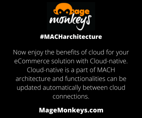 magemonkeys's tweet image. C stands for Cloud-native in MACH #MACHarchitecture #moderncommerce #microservices #apifirst #cloudnative #headless