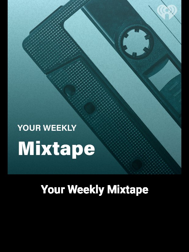 goding_justin's tweet image. Check out My Weekly Mixtape! … iheart.com/playlist/your-…