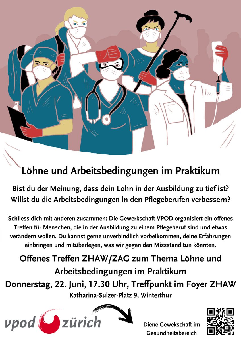 Schlechte Arbeitsbedingungen und Löhne in der Ausbildung zu einem Pflegeberuf? Wehr dich! 

Offenes Treffen ZHAW/ZAG zum Thema Löhne und Arbeitsbedingungen im Praktikum. Donnerstag, 22. Juni, 17.30 Uhr, Treffpunkt im Foyer ZHAW