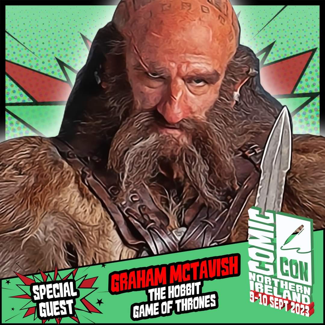 COMIC CON NORTHERN IRELAND GUEST ANNOUNCEMENT - GRAHAM MCTAVISH

Joining us for @comconnireland is actor Graham McTavish

@grahammctavish is known for The Hobbit film trilogy, Loki in various Marvel animated projects & Preacher

Tickets for Graham comicconnorthernireland.co.uk