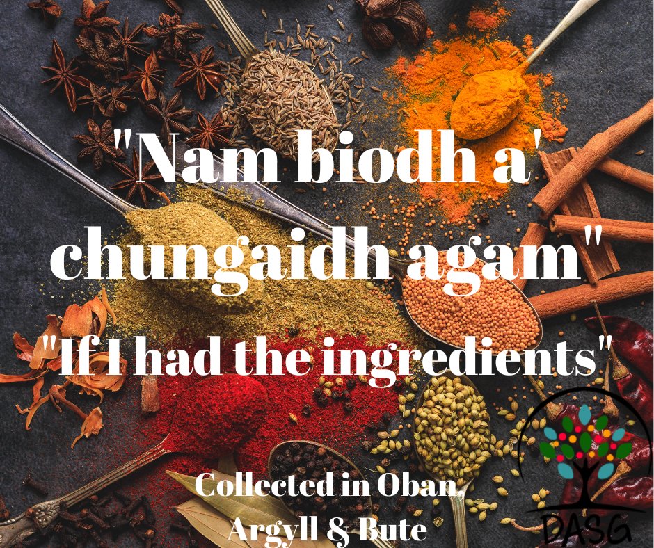 lght.ly/4fj0md3
🥗
'NAM BIODH A' CHUNGAIDH AGAM'
-
'IF I HAD THE INGREDIENTS'
🥘
#GnàthasCainnt #Idiom #Biadh #Còcaireachd #Food #Cooking
🍲
#AntÒban #Oban #EarraGhàidheal #Argyll #Alba #Scotland
#Gàidhlig #Gaelic #ScottishGaelic
#DigitalArchiveofScottishGaelic #DASG