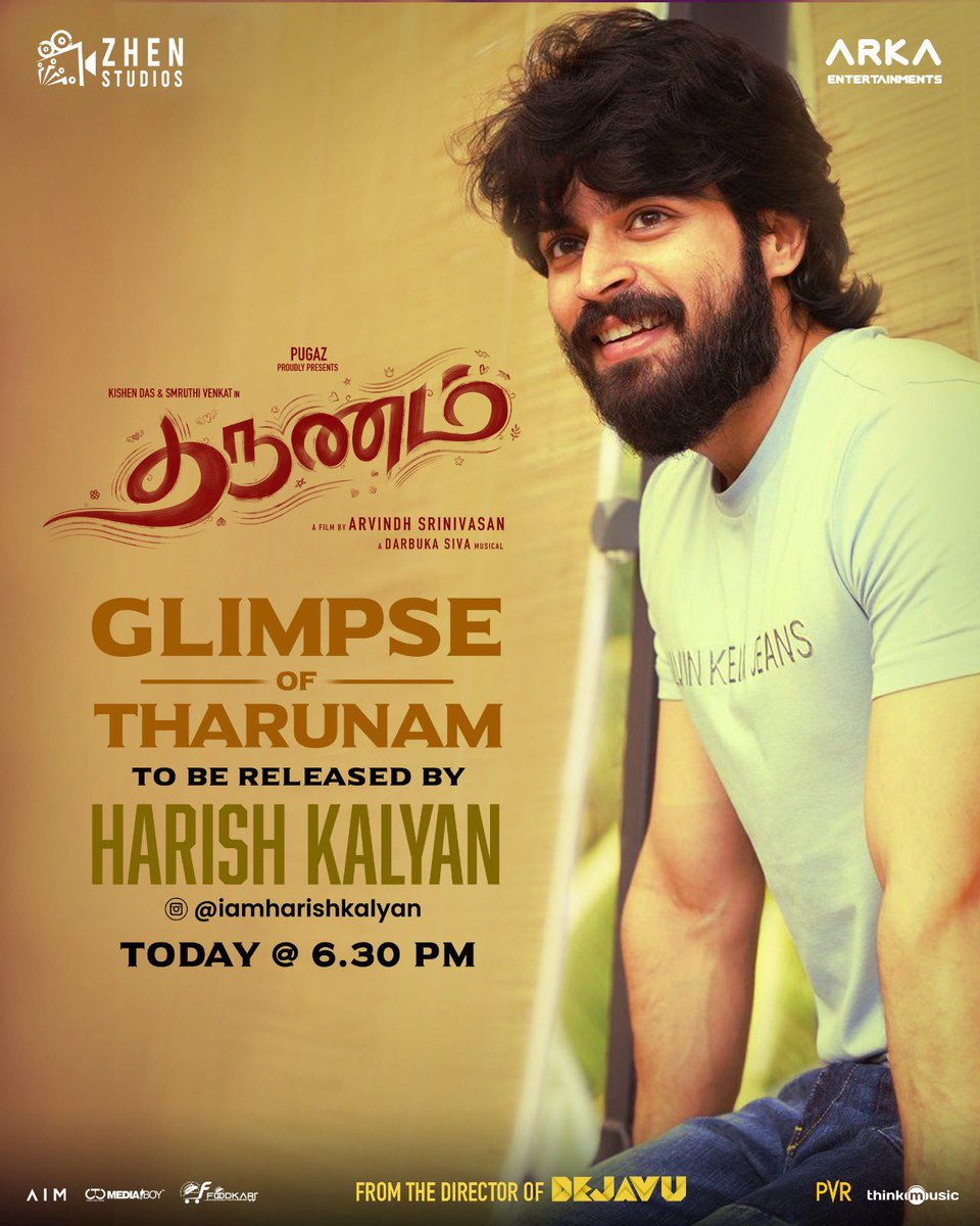 #Tharunam #தருணம் glimpse to be launched by @iamharishkalyan Today @ 6:30 PM! ♥️🎶😇 *ing @kishendas & @smruthi_venkat A film by @dirarvindh A @DarbukaSiva Musical @zhenstudiosoffl @pugazoffl @arkaents @RajaBhatta123 @editorsiddharth @teamaimpr @CtcMediaboy