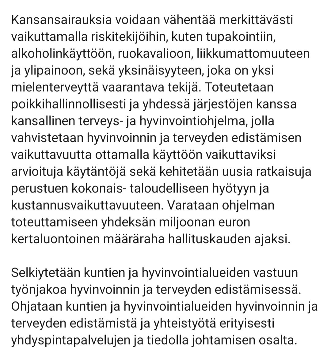 Ihmisten terveyden, toimintakyvyn ja hyvinvoinnin kannalta hyvä ja merkittävä kirjaus HO:ssa.