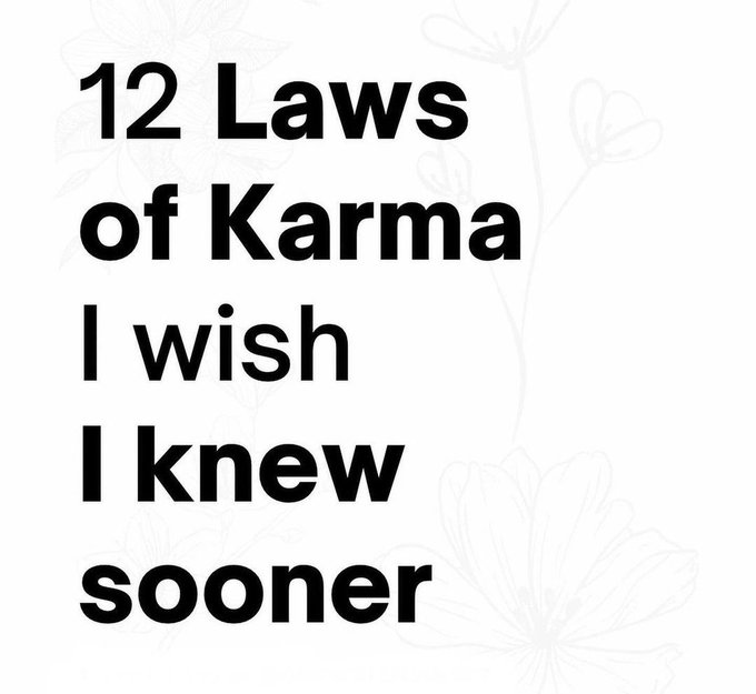 12 Laws of Karma I wish I knew sooner:

-Thread-