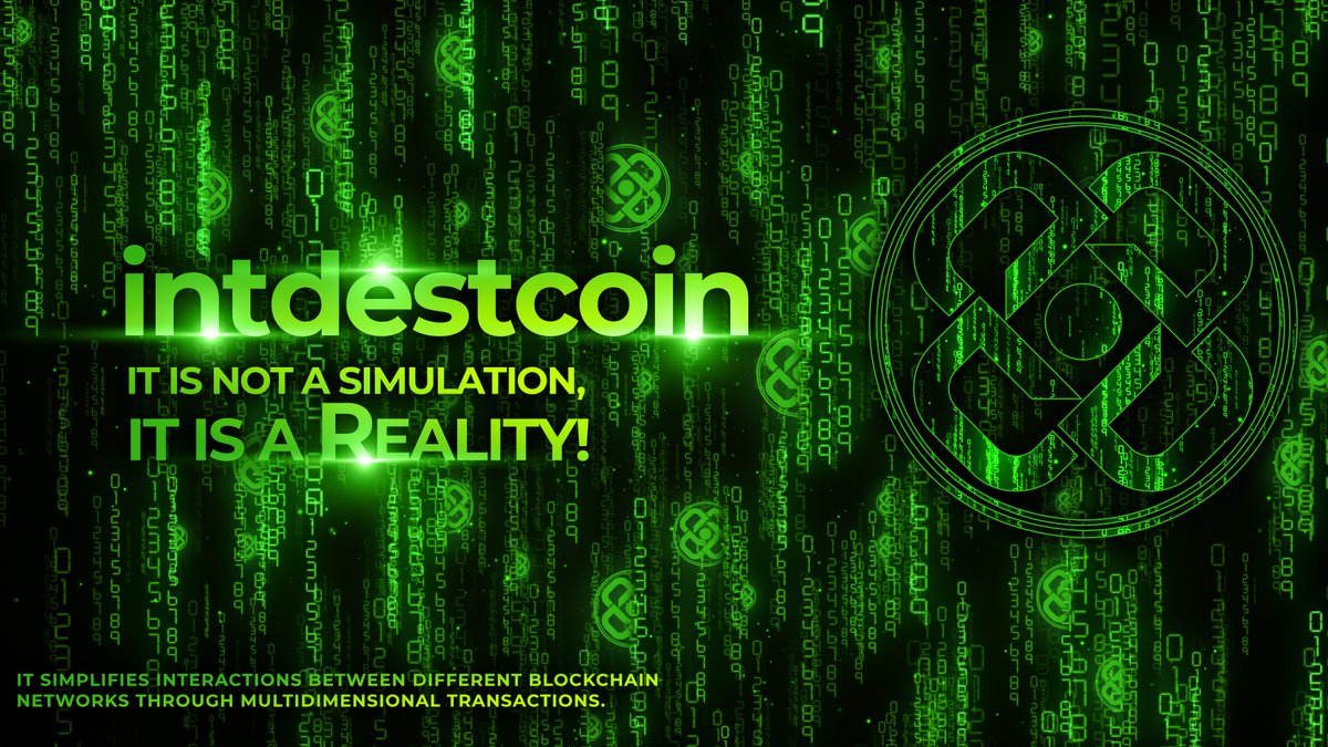 INTDESTCOIN X CHAIN

It simplifies interactions between different blockchain networks through multidimensional transactions.

INTD: intdestcoin.com/whitepaper/INT… 
XChain: intdestcoin.com/whitepaper/XCH…
Supporting Projects: intdestcoin.com/whitepaper/SER…
INTD BUY: buy.intdestcoin.com

#INTD