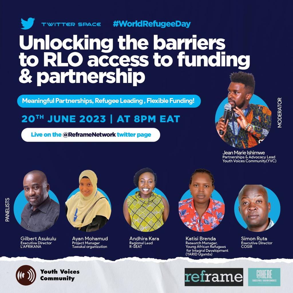 This #WorldRefugeeDay, on 20th June at 8pm EAT <a href="/ReframeNetwork/">Reframe</a> in collaboration with <a href="/youthVoicesCom/">Youth Voices Community</a> and <a href="/WeAreCohere_Org/">Cohere</a> will be hosting a Twitter space with refugee leaders to discuss how to unlock barriers to #RLO access to funding and meaningful partnerships.