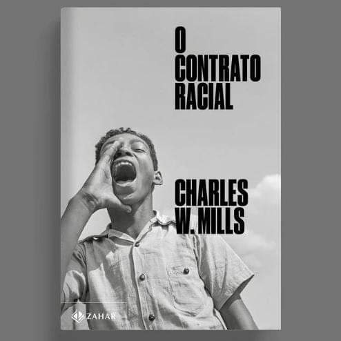 A tradução de O Contrato Racial, do saudoso Charles Mills, vem aí pela Zahar! Foi um trabalho imensamente prazeroso de fazer, especialmente porque foi uma tradução a quatro mãos com meu amigo Teófilo Reis (CUNY).
Em breve nas livrarias.