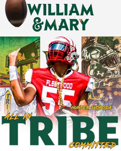 HunterSvoboda55's tweet photo. I have decided to commit to The College of William &amp; Mary!  #GoTribe @CoachMikeLondon @CoachAcitelli @CoachMJohns @CoachChristianT @DLRunStoppers @CoachMLondonjr @fleetwood_hs @FWTigers https://t.co/OxmOD1ve3m