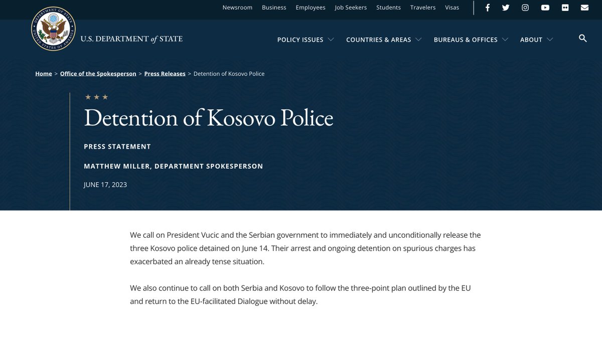 BREAKING

US State Department calls on Serbia's Vucic to "immediately &amp; unconditionally release the three Kosovo police officers."

"Their arrest &amp; ongoing detention on spurious charges has exacerbated an already tense situation."

This contradicts EU call for talks in Brussels.