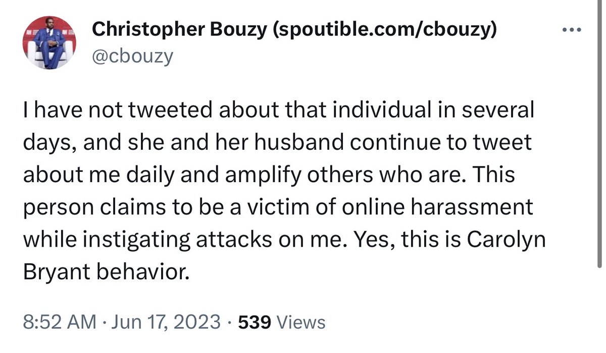 So what Bouzy is saying is. Nobody outside his echo chambers is allowed to have opinions or discussions about  Spoutible or the absolute bs lies he spews. Cus it hurts his feelings. Bouzy is a chump with thin skin. Yet its ok for him to call names, attack, & dox others. What a 🤡