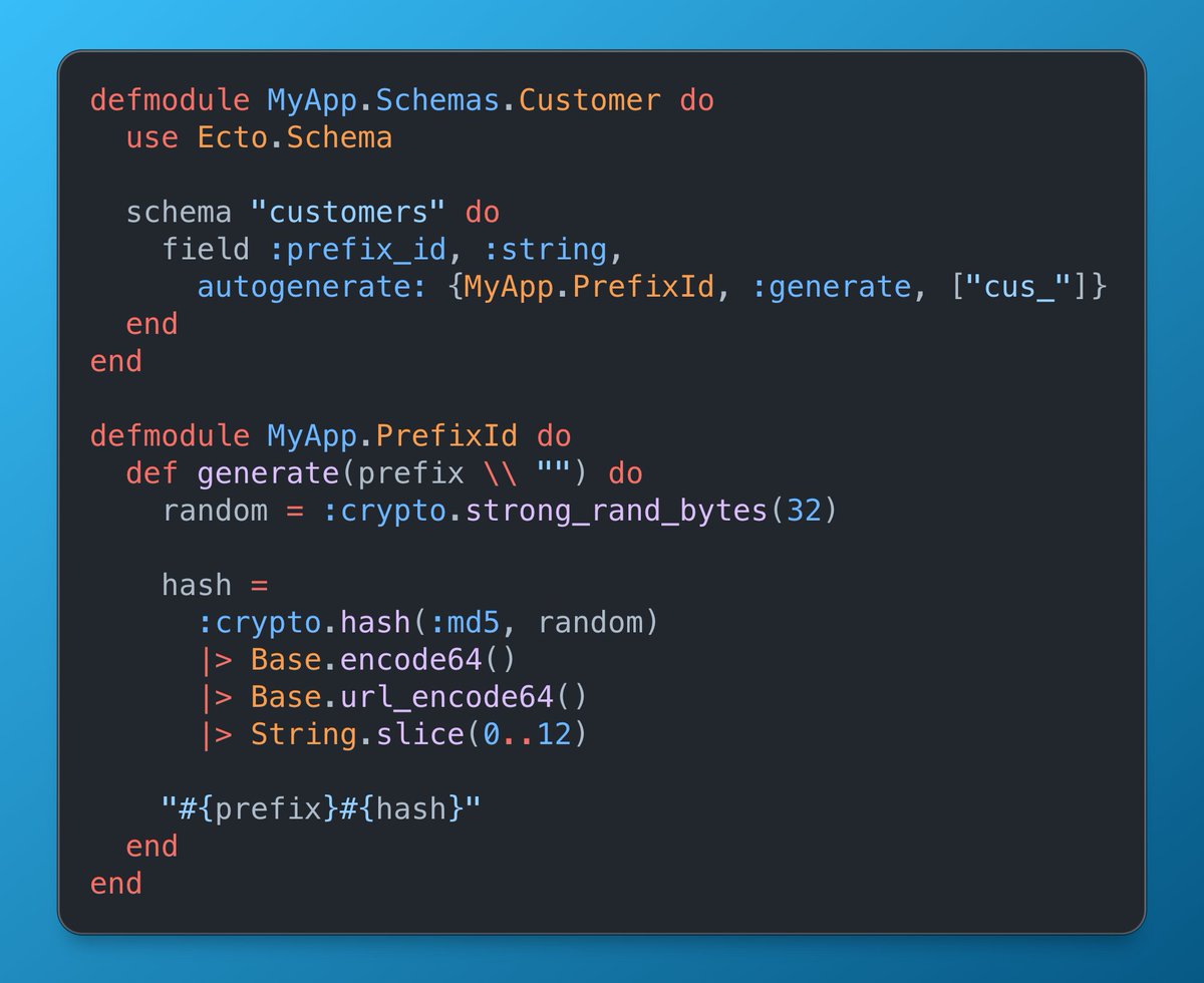 just learned about ectos autogenerate feature

here's how i used it to automatically populate stripe-like resource identifiers (ex 'price_1a2b3c') before the record is saved to the db

#myelixirstatus