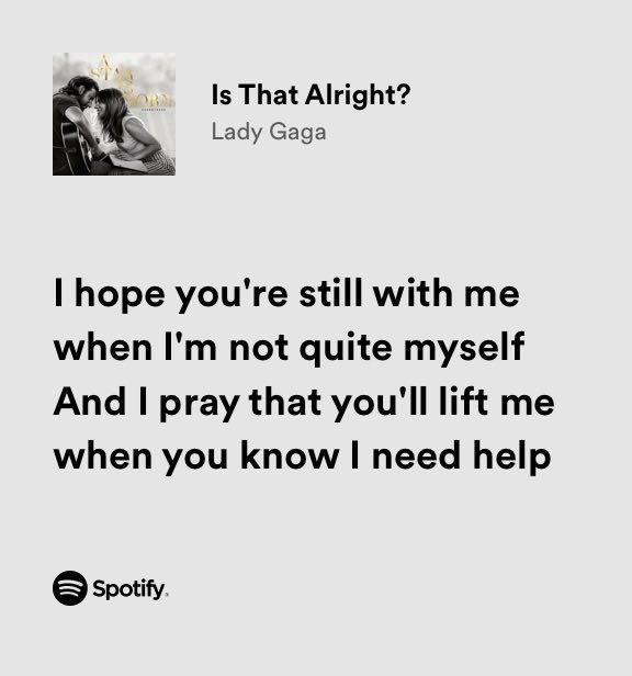 Lady Gaga - Is That Alright?
#BradleyCooper #Quote