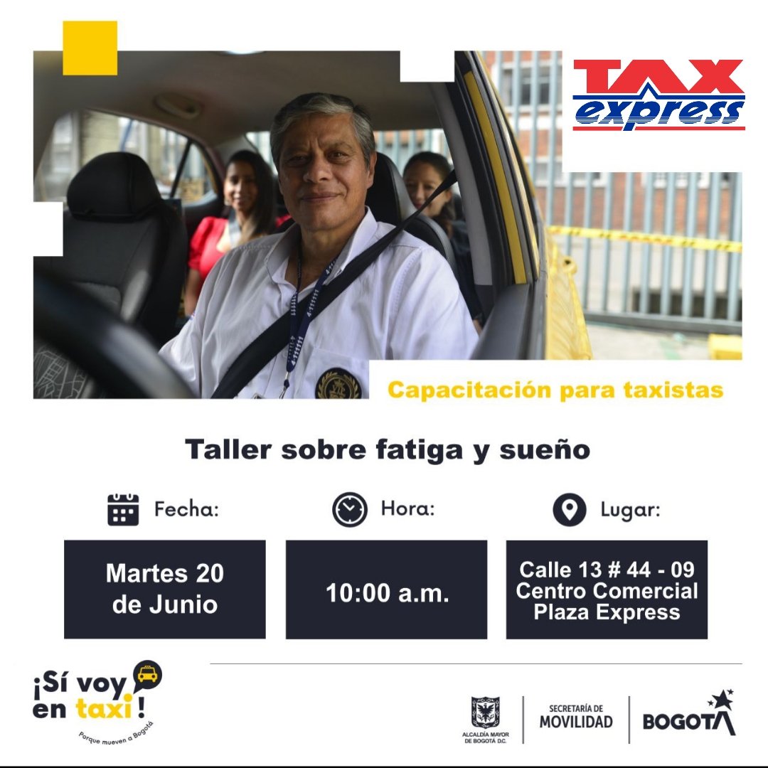 TaxExpressCol's tweet image. ¡Atención taxistas Bogotá! 😮

@TaxExpressCol los invitamos a participar 🙋‍♂️ del taller sobre fatiga y sueño qué se realizará este próximo martes 20 de junio en las instalaciones de tax express Esto lo hacemos para que puedan desarrollar de manera 😃 optima sus labores cada día.