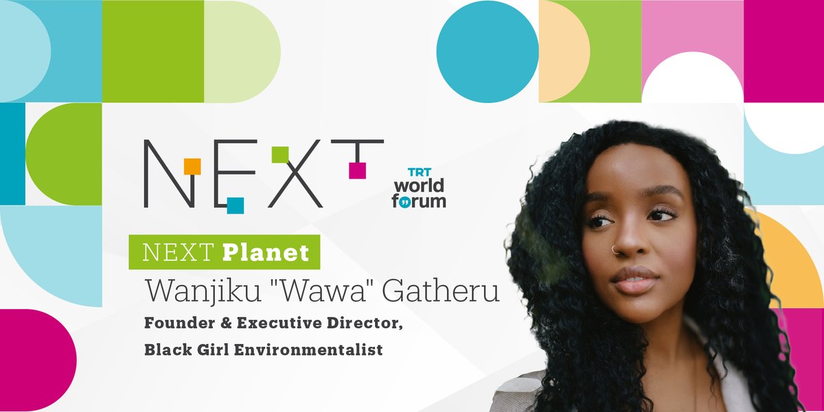 TRT World Forum (@trtworldforum) on Twitter photo 🟧🔵🟩🟣 #NEXTbyTRTWorldForum23's session "Climate Anxiety: The Youth Wants a Different Planet" will host Wanjiku "Wawa" Gatheru, <a href="/wawagatheru/">Wawa Gatheru</a>, Founder & Executive Director, Black Girl Environmentalist.
🔗To register: bit.ly/3M4znHk
📅 June 20, Istanbul 🟧🔵🟩🟣 #NEXTbyTRTWorldForum23's session "Climate Anxiety: The Youth Wants a Different Planet" will host Wanjiku "Wawa" Gatheru, <a href="/wawagatheru/">Wawa Gatheru</a>, Founder & Executive Director, Black Girl Environmentalist.
🔗To register: bit.ly/3M4znHk
📅 June 20, Istanbul