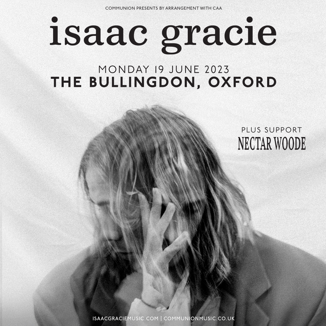 The Bullingdon (@thebullingdon) on Twitter photo Singer-Songwriter sensation Isaac Gracie comes to Oxford this summer!
<a href="/CommunionMusic/">Communion Music</a> Presents:
<a href="/isaac_gracie/">isaac gracie</a>
+ Support from <a href="/nectarwoode/">Nectar Woode</a>
Monday 19th June | Doors at 7PM
14+
Tickets - tinyurl.com/BULLYTICKETSTW 🎫 Singer-Songwriter sensation Isaac Gracie comes to Oxford this summer!
<a href="/CommunionMusic/">Communion Music</a> Presents:
<a href="/isaac_gracie/">isaac gracie</a>
+ Support from <a href="/nectarwoode/">Nectar Woode</a>
Monday 19th June | Doors at 7PM
14+
Tickets - tinyurl.com/BULLYTICKETSTW 🎫
