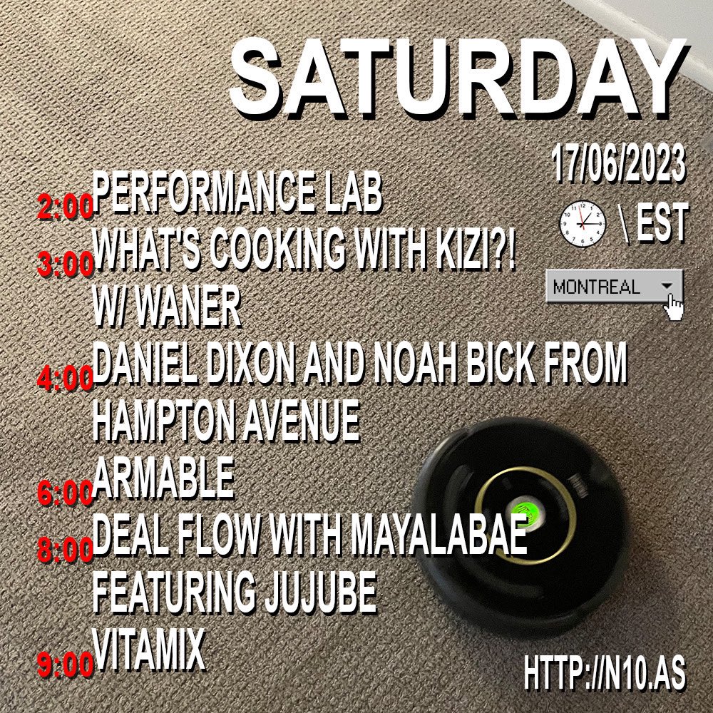 🧿 SATURDAY 🧿
2 PM EST START
N10.AS