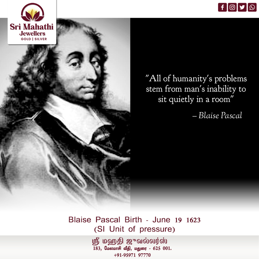 Blaise Pascal Birth - June 19 1623 (SI Unit of pressure) 

#blaise #pascal #blaisepascal #june19 #pressure #todayinhistory #historytoday #SriMahathiJewellers #SriMahathiJewellersMadurai