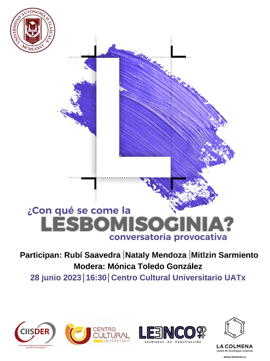¿Con qué se come la LESBOMISOGINIA?
👉 Twitter y en general las RRSS están llenas de Lesboodio

#Invitación
Conversatoria
📅 28 de junio
🕢 16:30 hrs
📍 CCU Tlaxcala 
Entrada libre
<a href="/UATxOficial/">UATx</a> <a href="/ciisder_uatx/">CIISDER.UATx</a> <a href="/LeencoTlx/">Leenco</a> <a href="/LaColmenaTLX/">La Colmena: Centro de Tecnologías Creativas</a> #ccutlaxcala

💜🖤 Avanza una, avanzamos todas