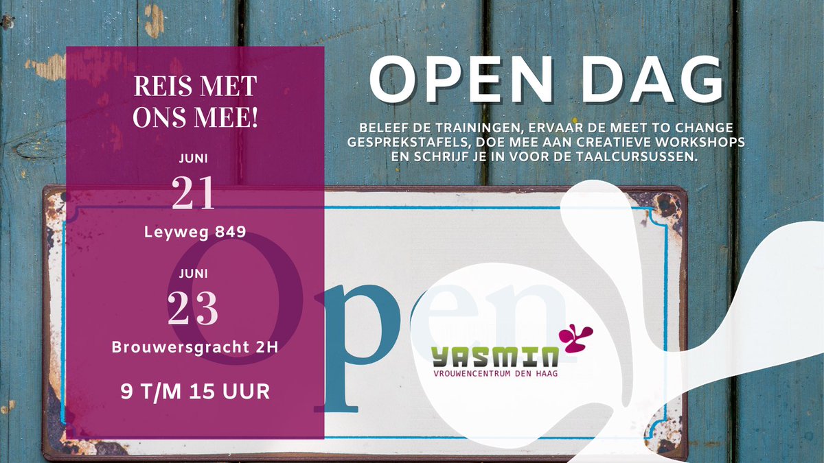 OPEN DAG(EN) BIJ STICHTING YASMIN!

We nodigen jou en je vriendinnen / kennissen graag uit voor onze Open Dag(en). De uitnodiging staat natuurlijk ook voor geïnteresseerden in onze stichting;)

- 21 juni - Leyweg 849
- 23 juni - Brouwersgracht 2H
- van 9 t/m 15 uur