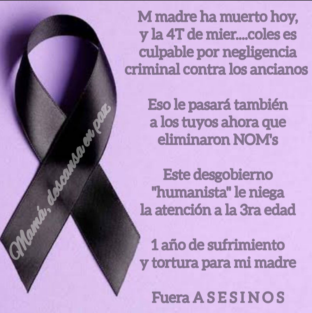 La razón de mi ausencia durante un año fue que mi madre cayó enferma y tuve que cuidar de ella, el IMSS e ISSSTE no ta tienen como atender a los jubilados porque este desgobierno ya no les da recursos

Compartan por favor, la desaparición de las NOM's va a enlutar a México pronto