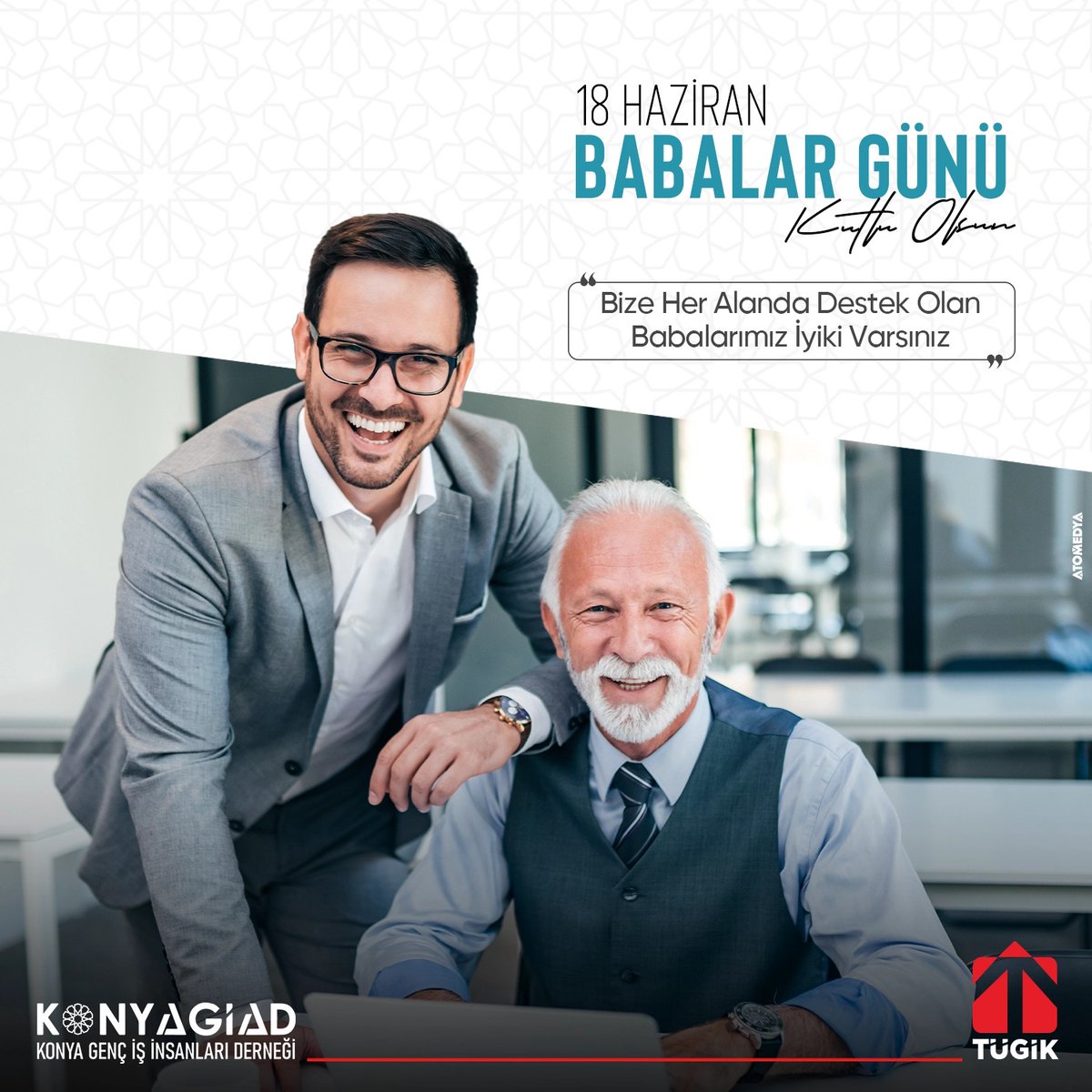 18 Haziran Babalar Günü Kutlu Olsun. @tugikweb @konya_giad @vezirkorkmaz