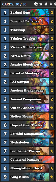 Sweet bursty Hybrid deck from Nick here- runs Raj, Krakenbanes &amp; ANIMAL COMPANIONS (!!).  Big tempo, no Arcane package or Breeders.

#hs_hun