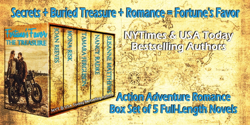 ⚜️•*¨*•.¸¸❤️¸¸.•*¨*•⚜️
 #FORTUNESFAVOR
⚜️THE TREASURE⚜️
   ❤️@JoanReeves 
5 full-length ❤️#RomanceNovels
of #ActionAdventure
tales of women & men seeking redemption
& finding their Happily-Ever-After.
Only ❤️#99c
viewbook.at/FF-TheTreasure