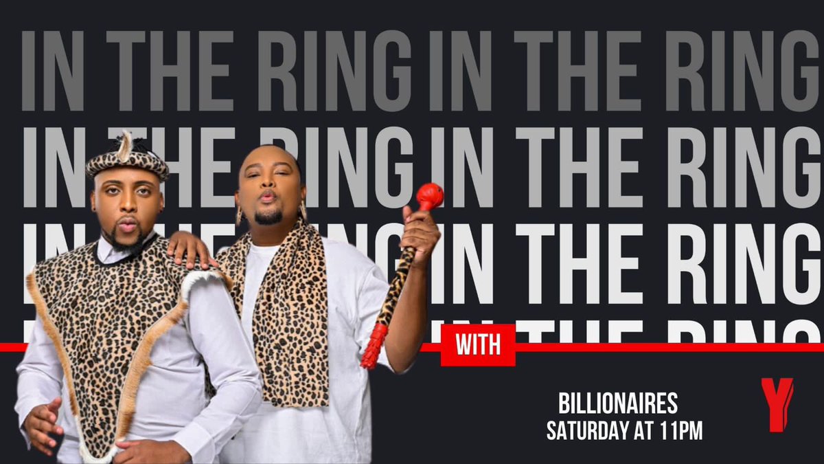 The Billionaires on Twitter "Tune in tonight on Yfm InTheRing with