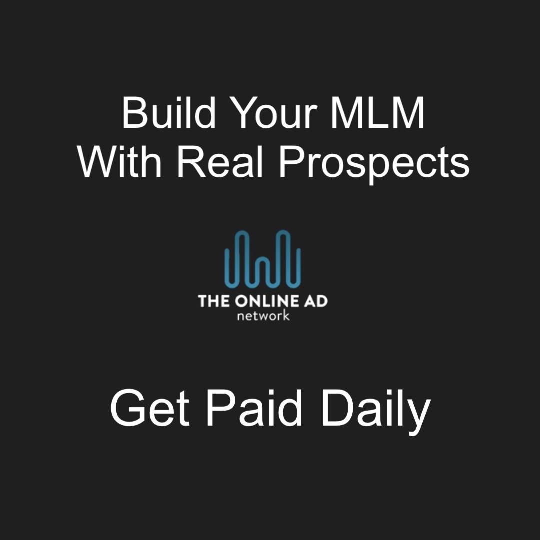 Build Your MLM - theonlineadnetwork.com #mlmleads #mlmtips #mlmsuccess #leadgen #dailypay #affiliate #opportunity #bizopp #homebusiness #homebased #stayathomemom #stayathomedad #workfromhome #homebasedjob #incomefromhome #downline #affiliates #mlmleads #success #growth