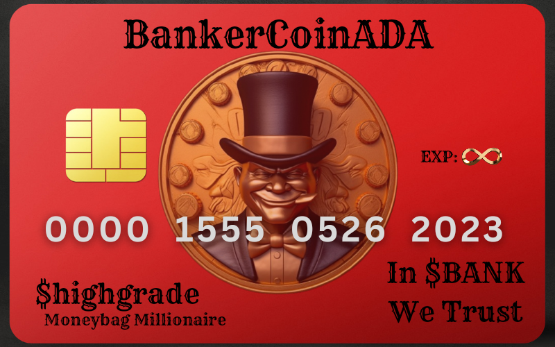 highgradecnft's tweet image. Got my Bank Card! @BankercoinAda killing it! Thanks @CrashL11 #bankercoin #ada #CardanoCommunity #CNFT