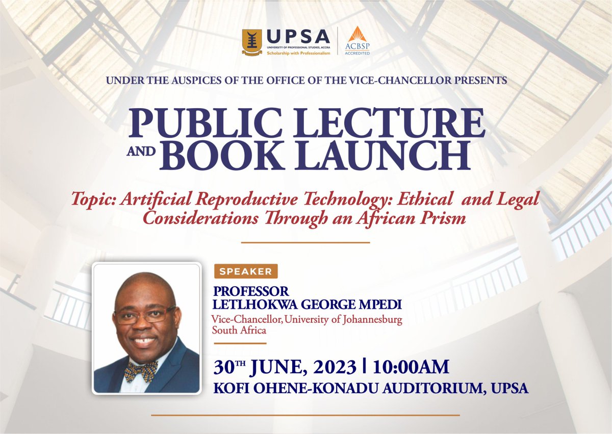 The University of Professional Studies, Accra, under the auspices of the Office of the Vice-Chancellor, is excited to host Prof Letlhokwa George Mpedi, Vice-Chancellor, @go2uj on a one-day official visit to Ghana.

#UPSA #publiclecture #artificial_intelligence