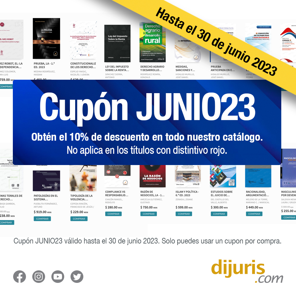 🔥🔥JUNIO23 te da el 10% de descuento🔥🔥
VISITA 👉👉👉 dijuris.com

¡Aprovecha! Descuentos hasta el 30 de junio.
No aplica en título con distintivo rojo.

#LibreríaJurídica #Derecho #NovedadesEditoriales #Abogados