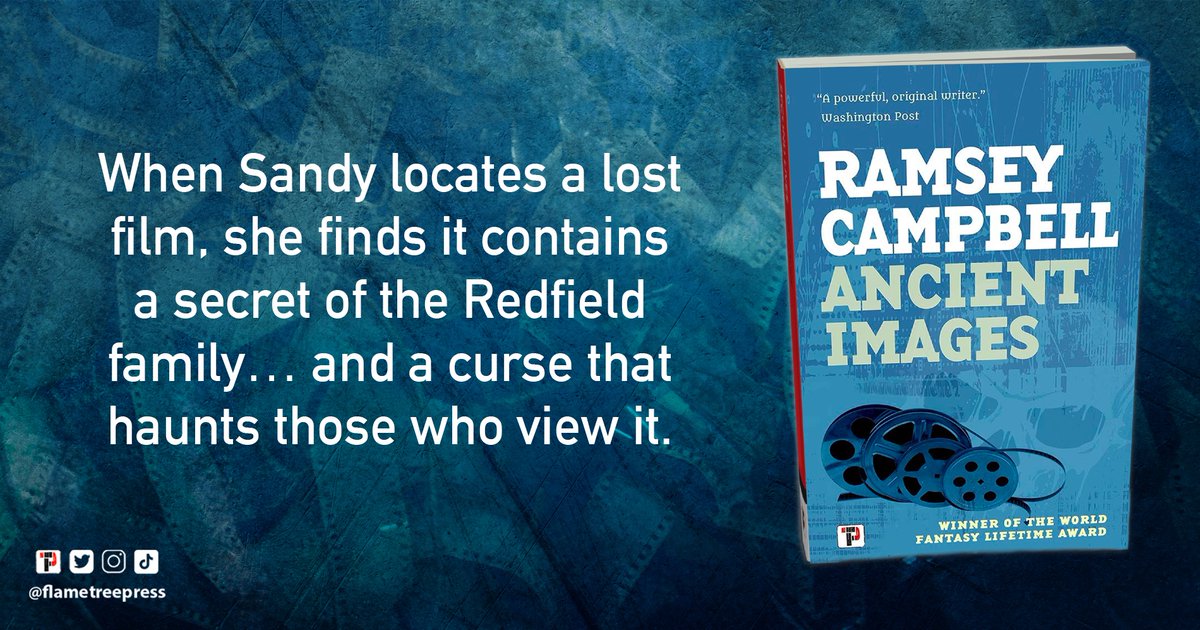 flametreepress's tweet photo. When Sandy locates a lost film, she finds it contains a secret of the Redfield family… and a curse that haunts those who view it. #AncientImages @RamseyCampbell1 https://t.co/A6f4J0CsJk https://t.co/N7OCZjP0jg