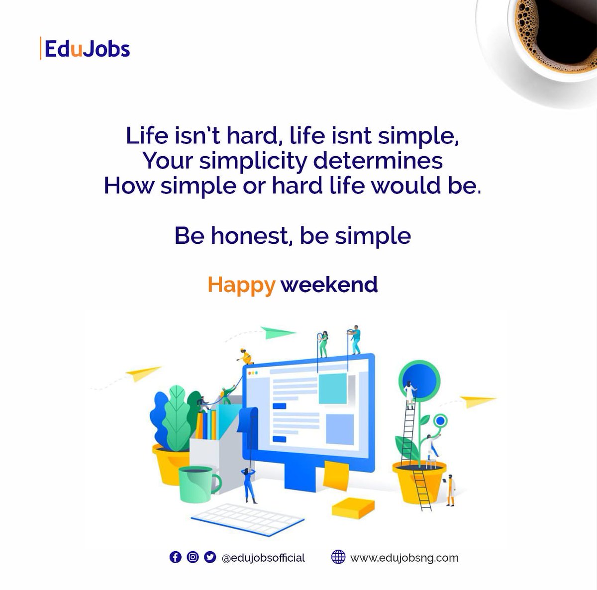 Life isn't hard, life isn't simple, your simplicity determines how simple or hard life would be.
Be honest, be simple!

Happy Weekend

 #mindset #edujobsofficial #edujobs #EdTech #career #learn #educational #teaching #weekend #simplicity #honest #simple