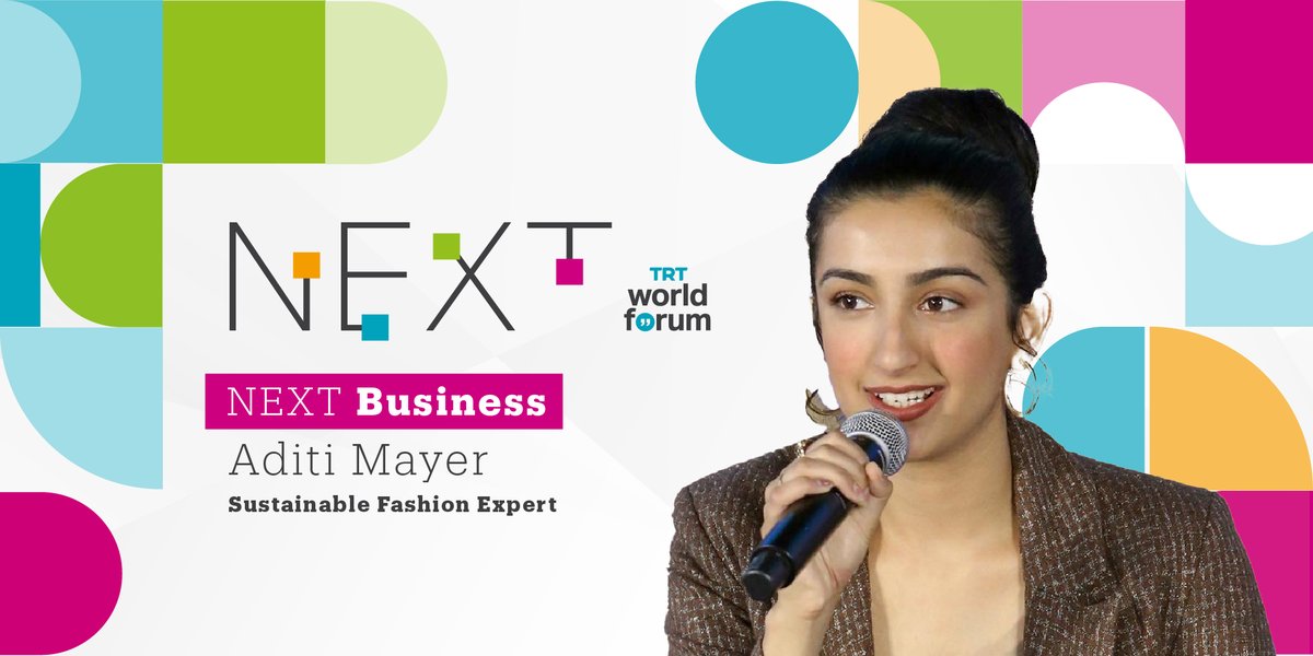 trtworldforum's tweet photo. 🟧🔵🟩🟣 #NEXTbyTRTWorldForum23's session "Responsible Business: Pathways to a Sustainable Future" will host Aditi Mayer, @AditiMayer, Sustainable Fashion Expert.

🔗Register: https://t.co/cFB23mFqnG 

📅 June 20, Istanbul https://t.co/InZEN7As4G