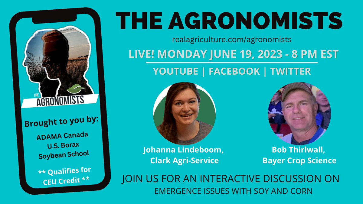 Tune in to #TheAgronomists LIVE Monday, June 19 at 8 pm E for a discussion on emergence issues with #soy & #corn w/ @johannaburrows of @ClarkAgri and @thirlwall w/ @Bayer4CropsCA #cdnag #ontag #westcdnag Thanks to our sponsors: @ADAMA_CAN, U.S Borax @RTBorates #SoybeanSchool