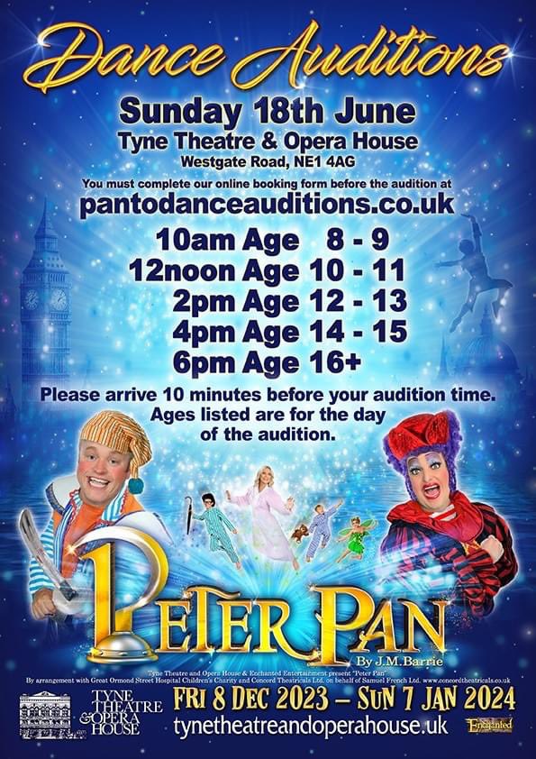 Dance auditions this Sunday at the TYNE THEATRE.
Please pre-register at
pantodanceauditions.co.uk
There is no need to prepare anything just turn up at the correct time slot
Please wear appropriate footwear ie
Jazz shoes/plimsolls/ballet shoes or trainers
NO bare feet
See you there!