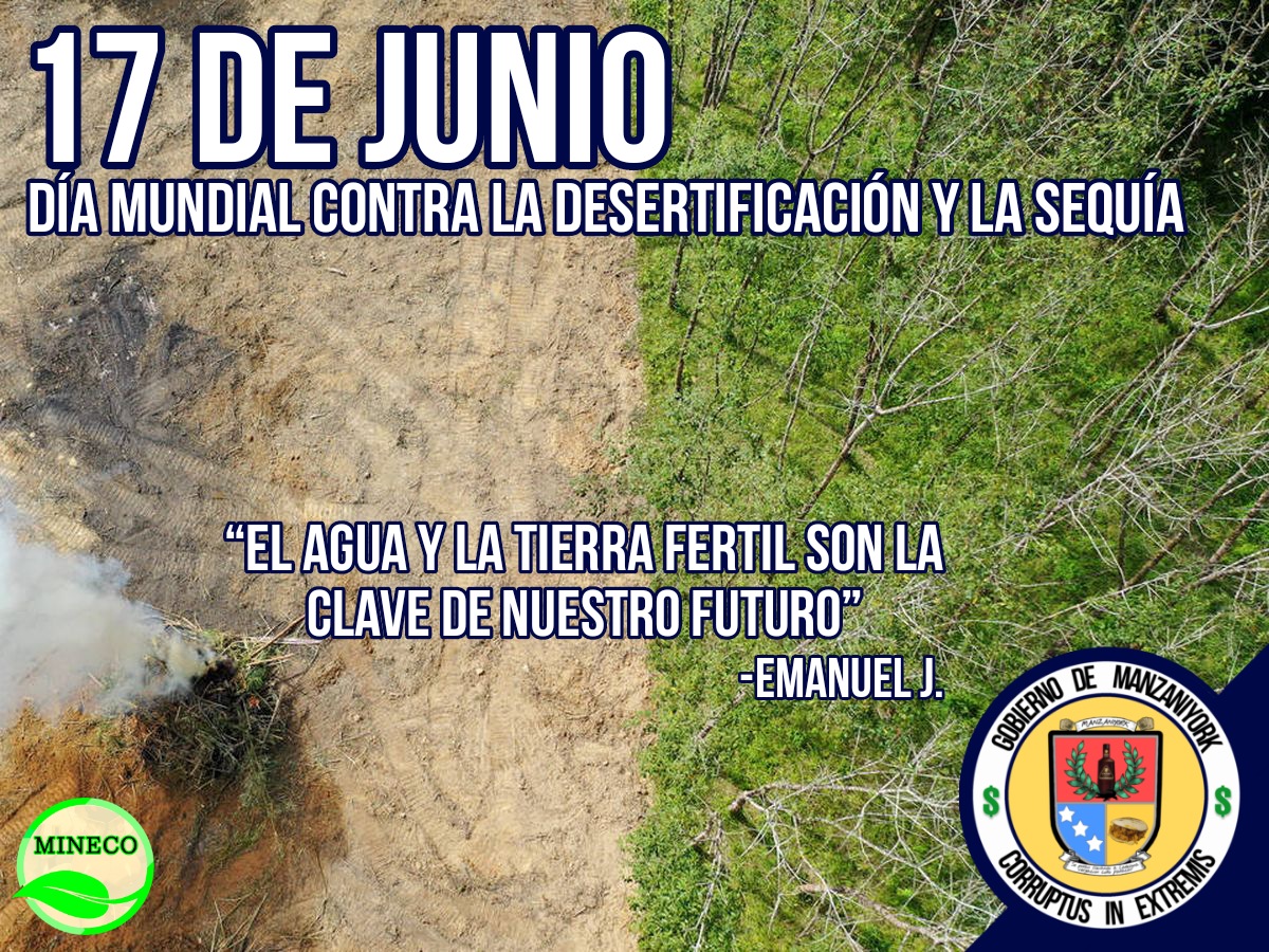 #PrensaManzaniyork📰
#DiaMundialContraLaDesertificacionYLaSequia
#Micronaciones 

“La tierra no nos fue heredada por nuestros padres, nos fue prestada por nuestros hijos” 
                                 -Luis Donaldo Colosio