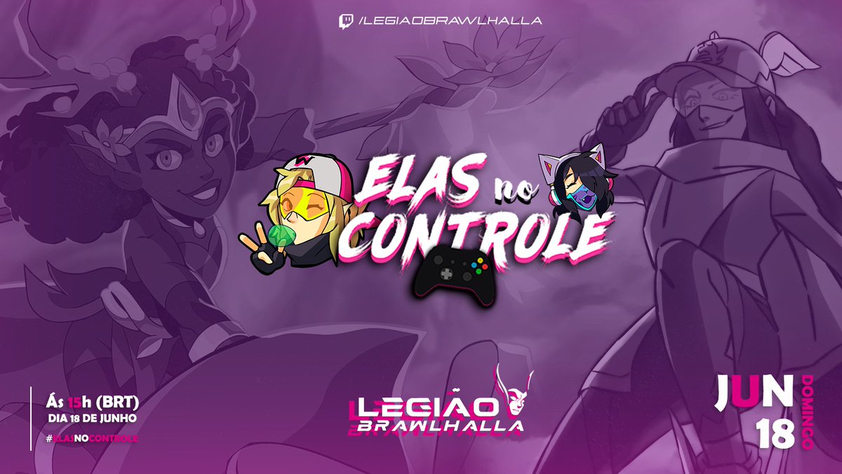 LegiaoBH's tweet photo. Torneio Girl Power #3: Elas No Controle!

Esteja conosco amanhã (18/06) às 15h (BRT) em: https://t.co/UXFdnbkoSt

Design: @AndrasBH

Siga a nossa parceria: @fightingirlscbr ❤️ página incrível no cenário feminino de FGC

#Brawlhalla #LegiaoBH #FGC #FGCBR #GirlPower #ElasNoControle https://t.co/DgcPgrZjeW