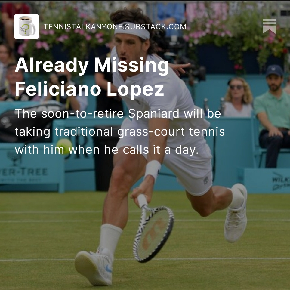 ttanyone's tweet photo. Check out the latest from the Tennis Talk, Anyone? newsletter: Already Missing @feliciano_lopez: https://t.co/FmMZHCGbuk https://t.co/ggsgHt2jaa