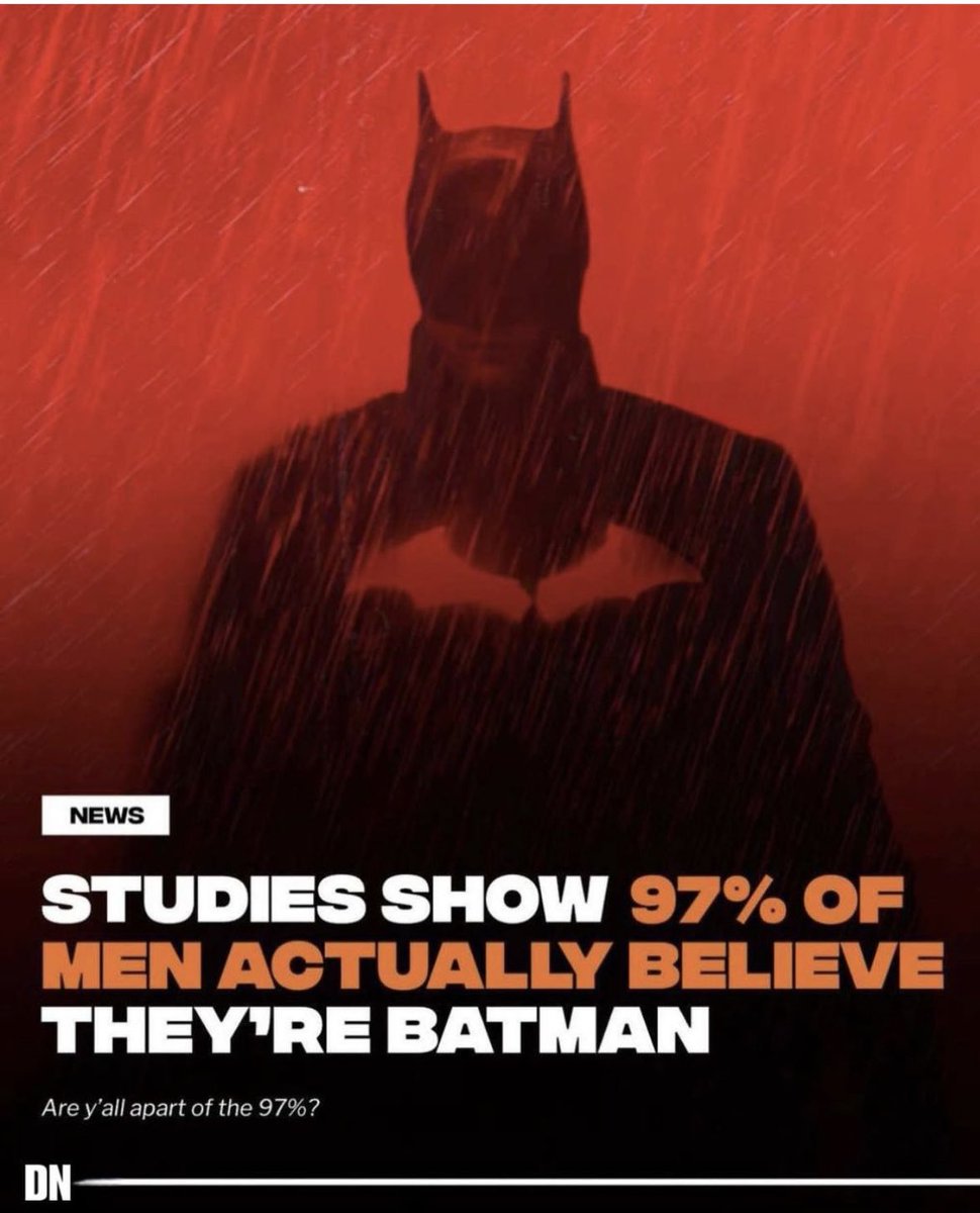 I’m actually apart of the 3 percent because I am Batman.