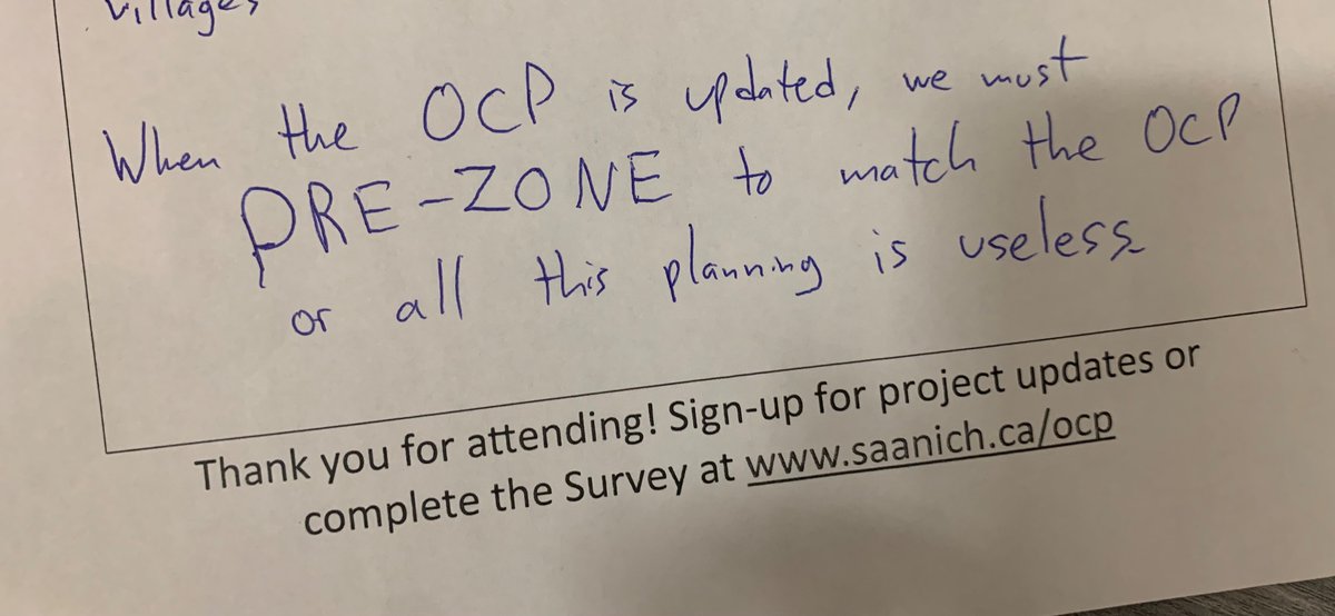 Saanich OCP feedback

An updated OCP is simply a report that will sit on a shelf gathering dust.  If we don’t change zoning to match or at the very least delegate anything OCP compliant to staff we are spinning our wheels.