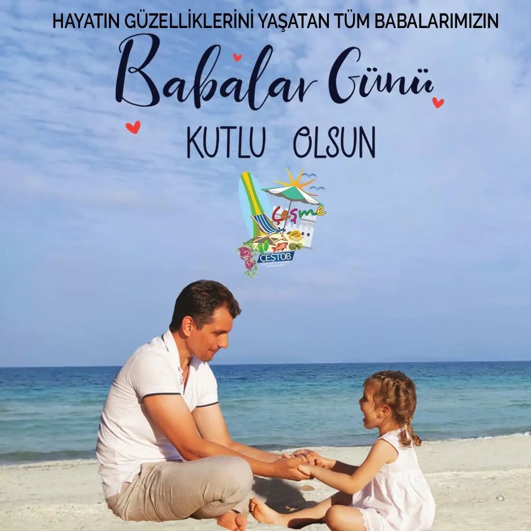 Arkamızda, yanımızda olan ve  her zaman hayatın güzelliklerini yaşatan tüm babaların, baba adaylarının Babalar Günü Kutlu Olsun...
#cestob #cesmeturistikotelcilerveisletmecilerbirligi #babalargünükutluolsun
🌐 cesme.com.tr 
🌐 cestob.com