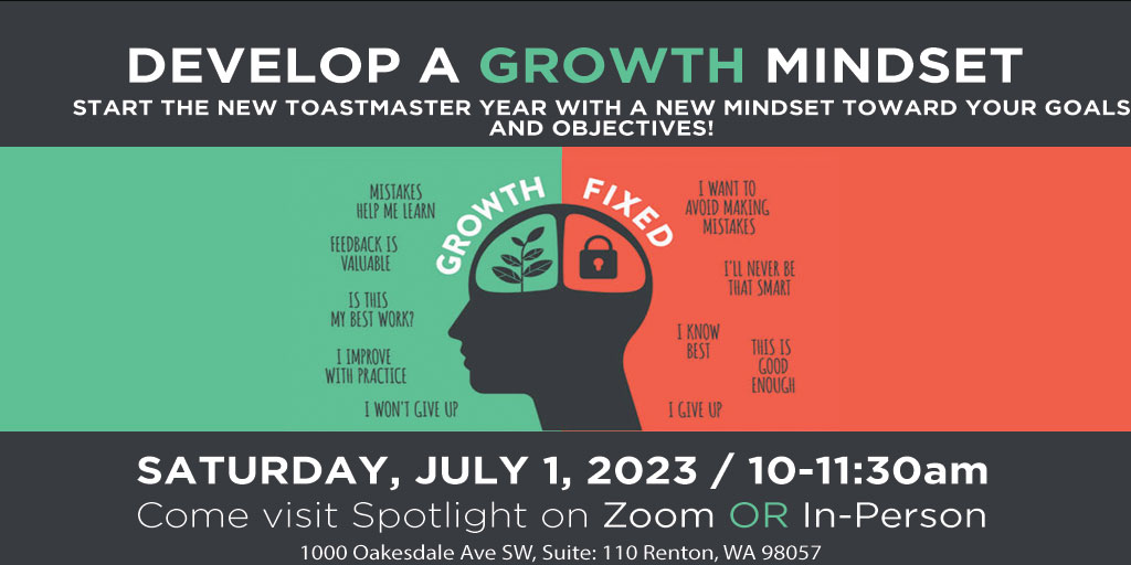 TmSpotlight's tweet image. Learn about 𝗗𝗲𝘃𝗲𝗹𝗼𝗽𝗶𝗻𝗴 𝗮 𝗚𝗿𝗼𝘄𝘁𝗵 𝗠𝗶𝗻𝗱𝘀𝗲𝘁!
Join us online via Zoom or at 1000 Oakesdale Ave SW in  Renton on the first day of our new #toastmaster year 2023-24 on Saturday, July 1st from 10am-11:30am!