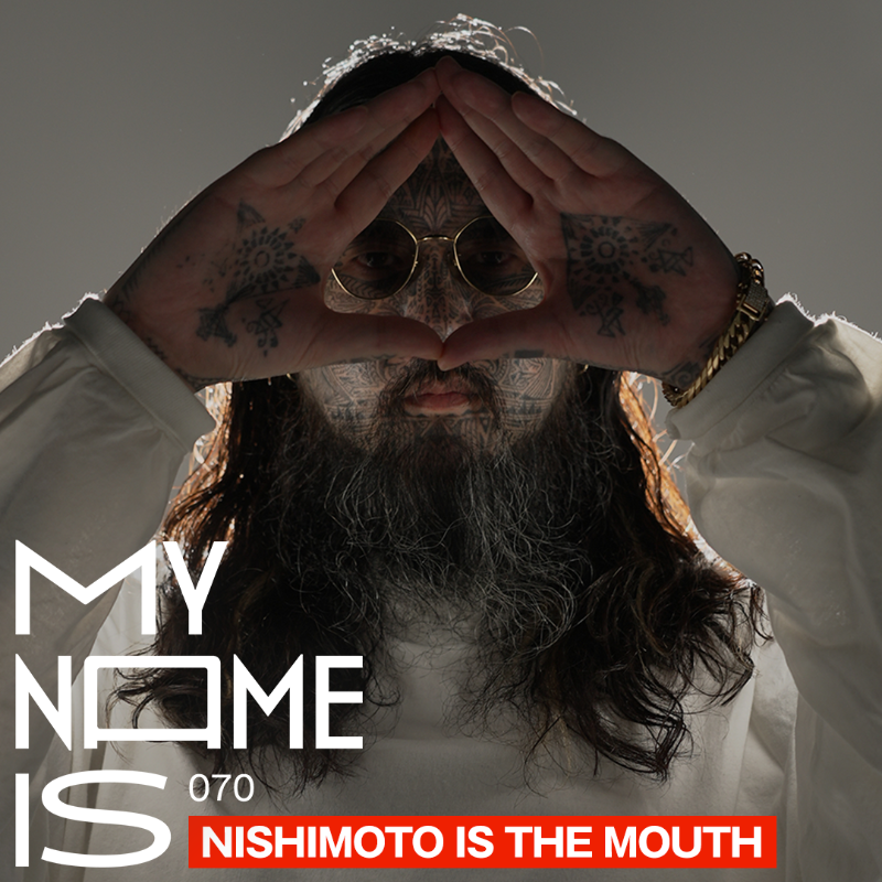 ABEMA__HIPHOP's tweet photo. 【見逃し配信中】
NISHIMOTO IS THE MOUTH に密着！ 

この男は「一体何者なのか?」
誰もが思う疑問に番組は恐る恐る迫ってみた。

#NISHIMOTOISTHEMOUTH @NITM_NFT #mynameis