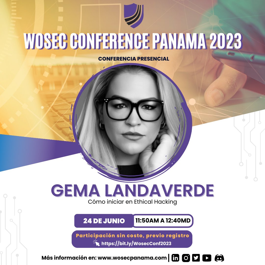 📢 ¡No te pierdas la presentación de Gema Landaverde en la #WosecConferencePanama2023! 🗓️ El 24 de junio de 11:50AM a 12:40MD, aprende sobre "Cómo iniciar en Ethical Hacking". ¡Descubre los fundamentos y prepárate para sumergirte en el apasionante mundo del hacking ético! 🔒💻