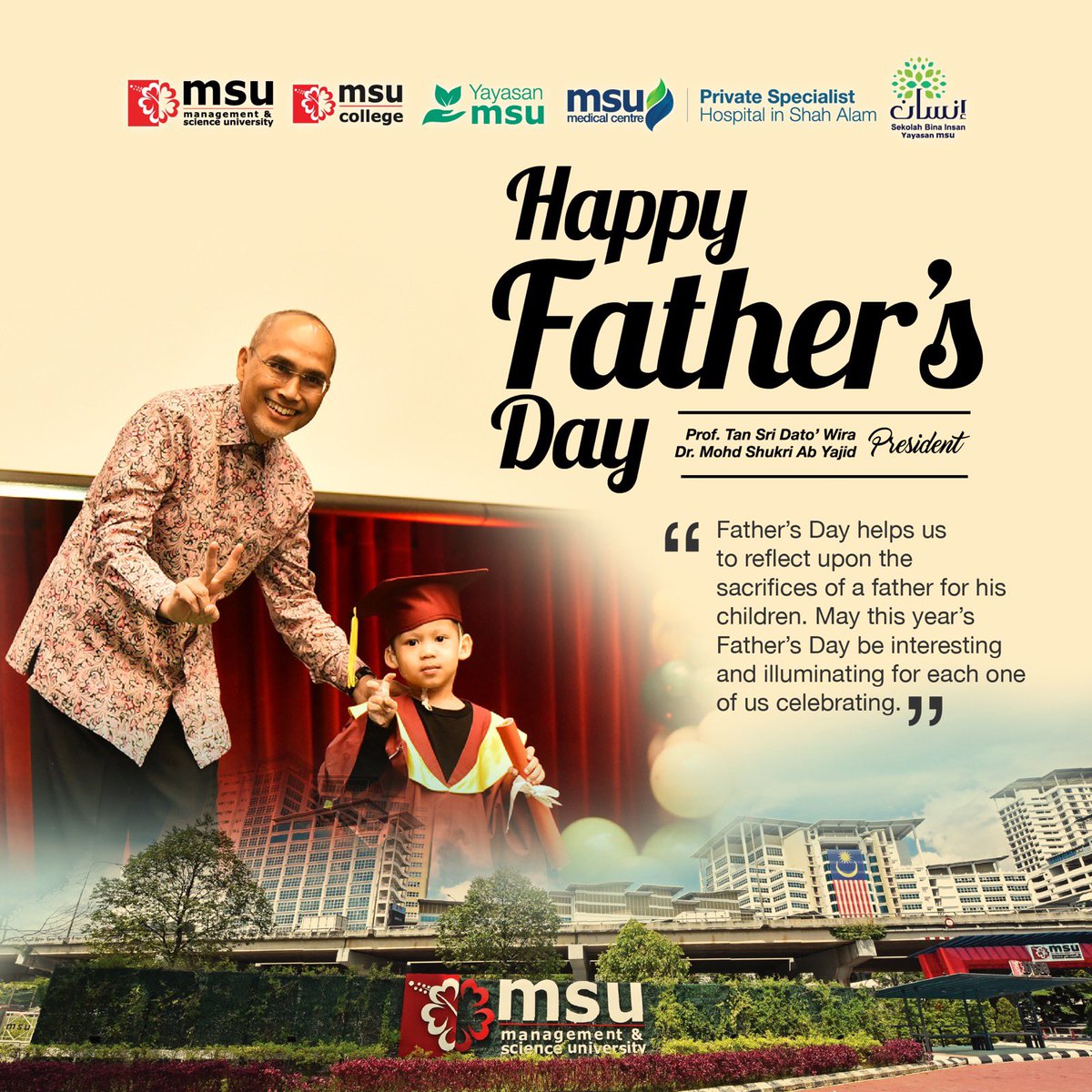 MohdShukriYajid's tweet photo. A father's love and passion is unconditional. There's only success and happiness that he wishes for the loved ones. Treasure him always. #HappyFathersDay. @MSUmalaysia @MSUcollege  @msumcmalaysia @sbiyayasanmsu @YayasanMSU https://t.co/wXO1HE9hVd